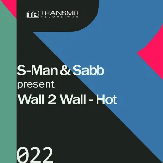 Present Wall 2 Wall - Hot by S-Man