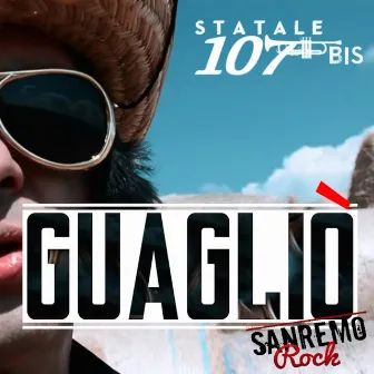 Guagliò by Statale 107 bis