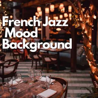 French Jazz Mood Background by Unknown Artist