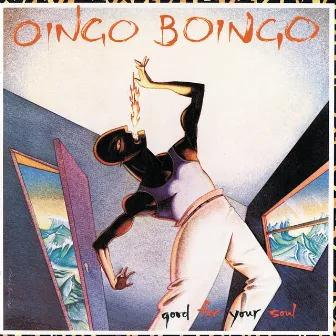 Good For Your Soul by Oingo Boingo