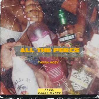 All the Percs by Tween Mozy