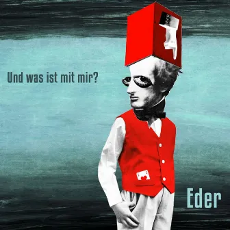 Und Was Ist Mit Mir? by Eder