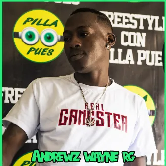 Freestyle Con Pilla Pues Rap 2 by Andrewz Wayne Rg