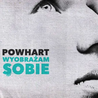 Wyobrażam Sobie by Powhart