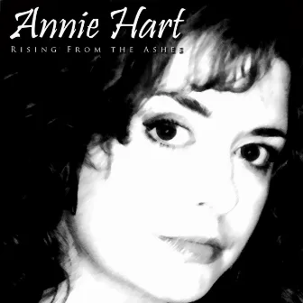 Rising from the Ashes by Annie Hart