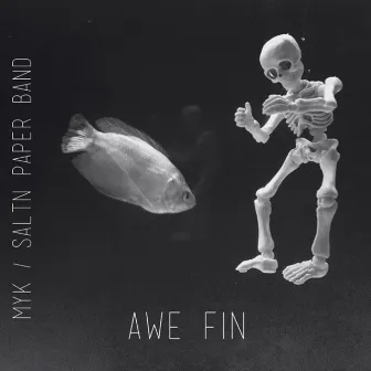 MYK/Saltn Paper Band: Awe Fin by Myk