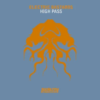 High Pass by Electric Bastards