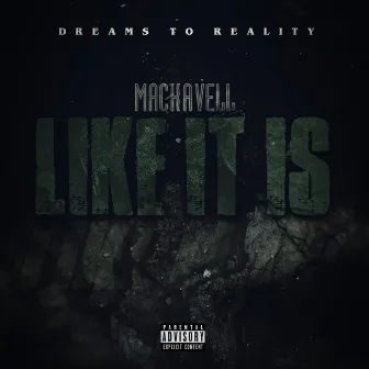 Like It Is by Mackavell