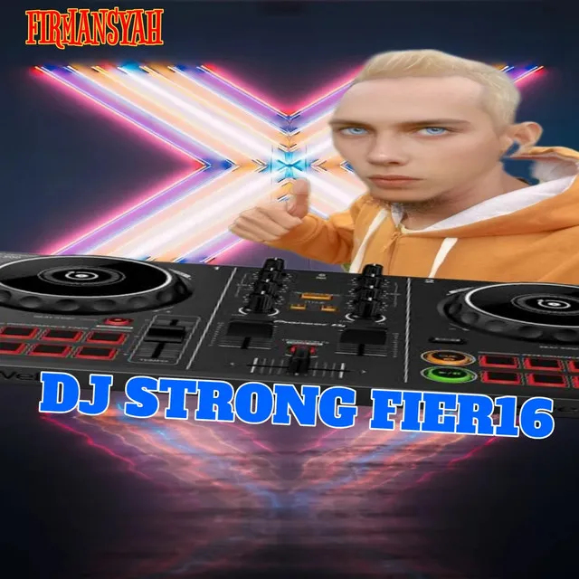 Dj Strong Fier16