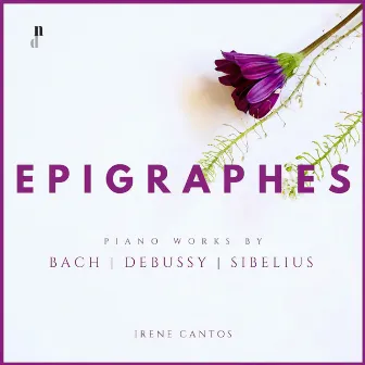 Epigraphes. Piano Music by Bach, Debussy & Sibelius by Erich Wolfgang Korngold