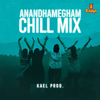 Anandhamegham - Chill Mix by Kael Prod.