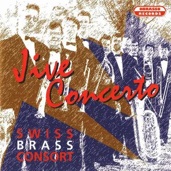 Jive Concerto by Swiss Brass Consort