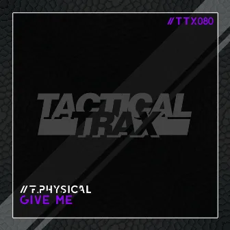 Give Me by F.Physical