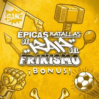 Épicas Batallas de Rap del Frikismo (Bonus) by Keyblade