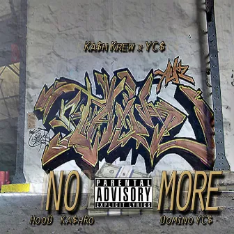 No More by HooD Ka$hRo