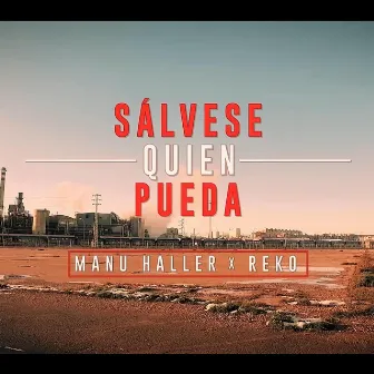 Sálvese Quien Pueda by Manu Haller