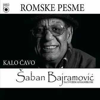 Romske pesme, Kalo ćavo by Saban Bajramovic