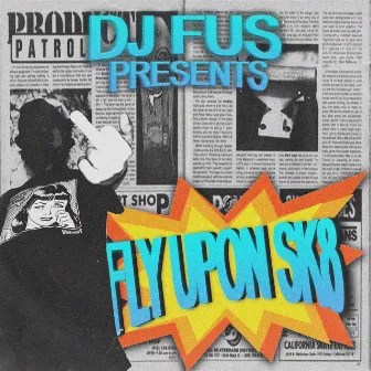 FLY UPON SK8 by F.U.$