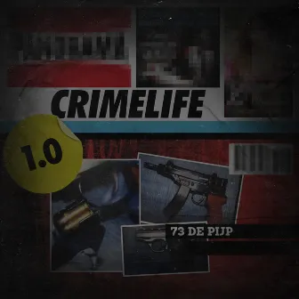 Crimelife 1.0 by 73 De Pijp