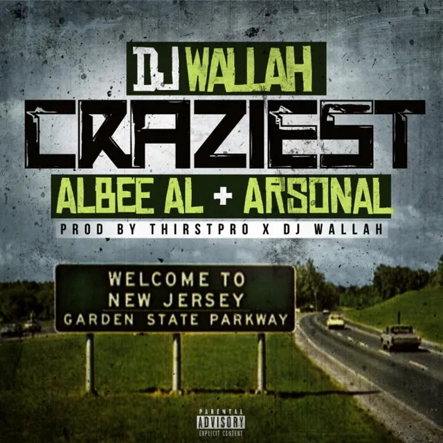 Craziest! (feat. Albee Al & Arsonal)