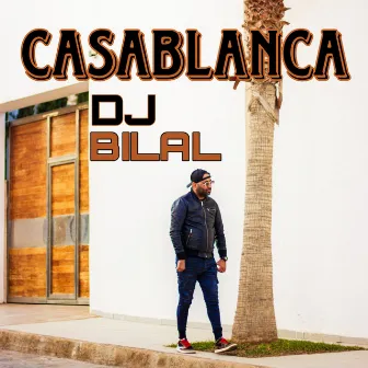 Casablanca by Dj Bilal