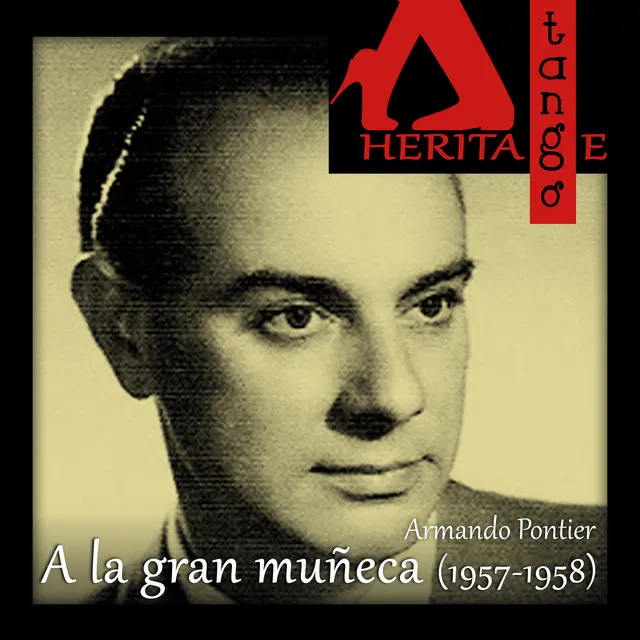 A la gran muñeca (1957-1958)