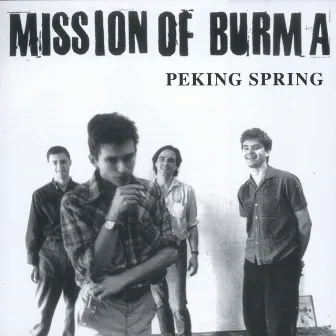 Peking Spring by Mission Of Burma