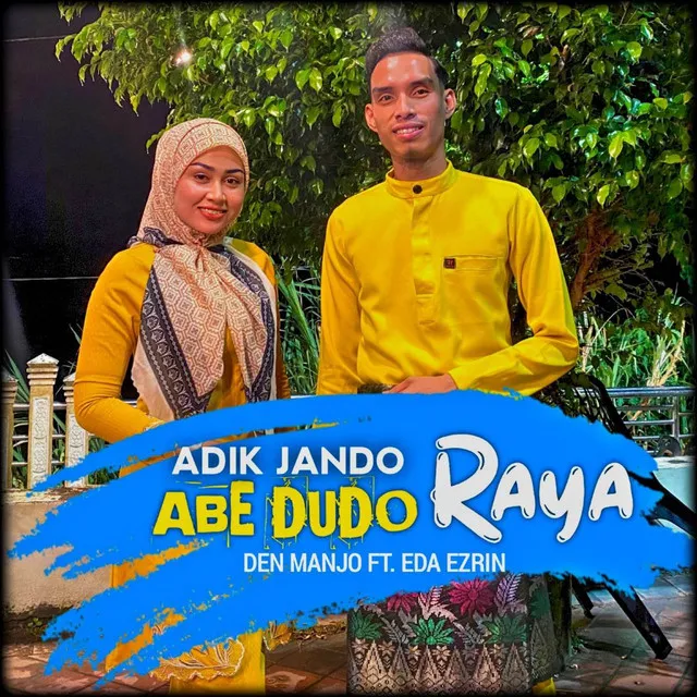 Adik Jando Abe Dudo Raya