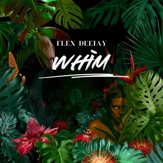 Whim by Flex Deejay