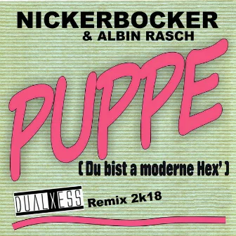 Puppe (Du bist a moderne Hex') 2k18 by Nickerbocker