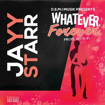 Whatever, Forever by Jayy Starr