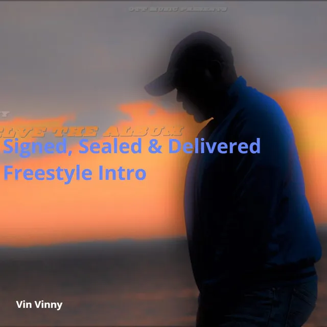 Signed, Sealed & Delivered Freestyle Intro