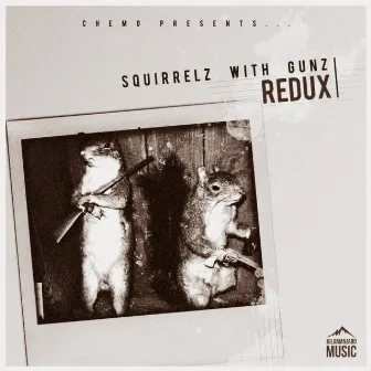 Squirrelz With Gunz Redux by Chemo