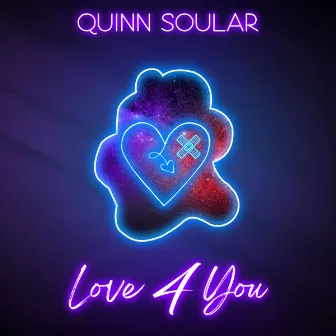 Love 4 You by Quinn Soular