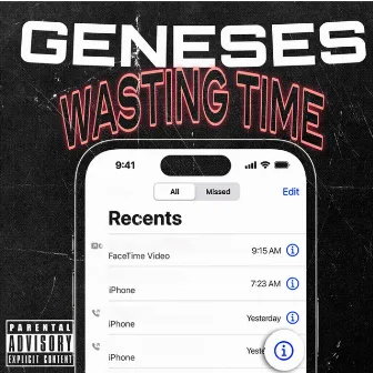 Wasting Time by Geneses One