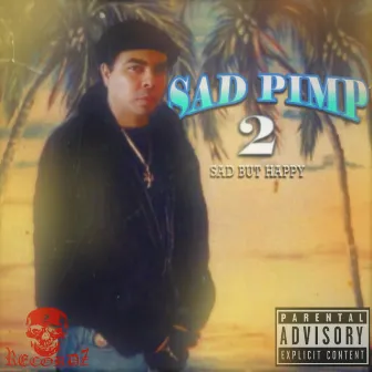 SAD PIMP 2 (SAD BUT HAPPY) by djsb129