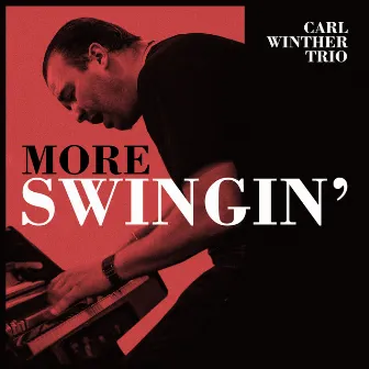 More Swingin' by Carl Winther Trio