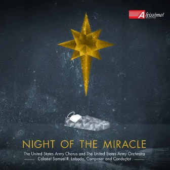 Night of the Miracle by United States Army Chorus