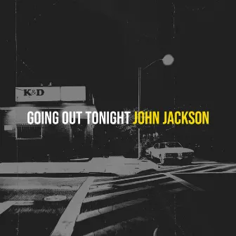 Going out Tonight by John Jackson