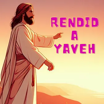 Rendid a Yaveh by Salve