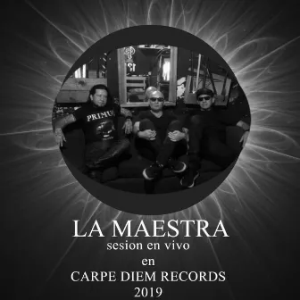 Sesion en vivo en CARPE DIEM RECORDS (En vivo) by La Maestra