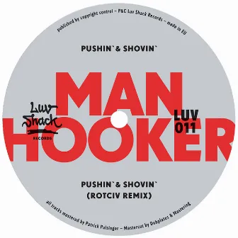 Pushin' & Shovin' by Manhooker