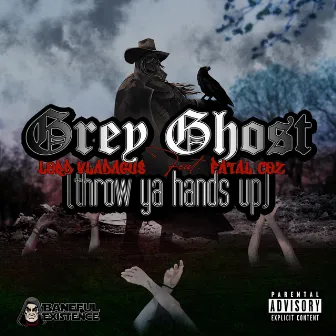 Grey Ghost (Throw Ya Hands Up) by Lord Vladagus