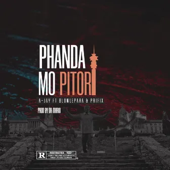 Phanda Mo Pitori by A-Jay