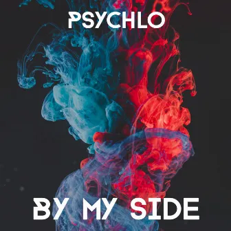 By My Side by Psychlo