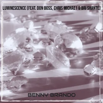 Luminescence by Benny Brando