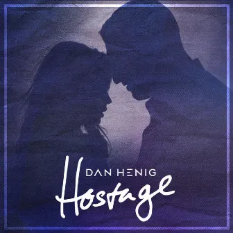 Hostage by Dan Henig