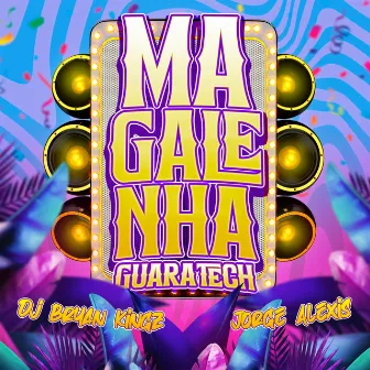 Magalenha Guaratech (Guaratech Version) by Jorge Alexis