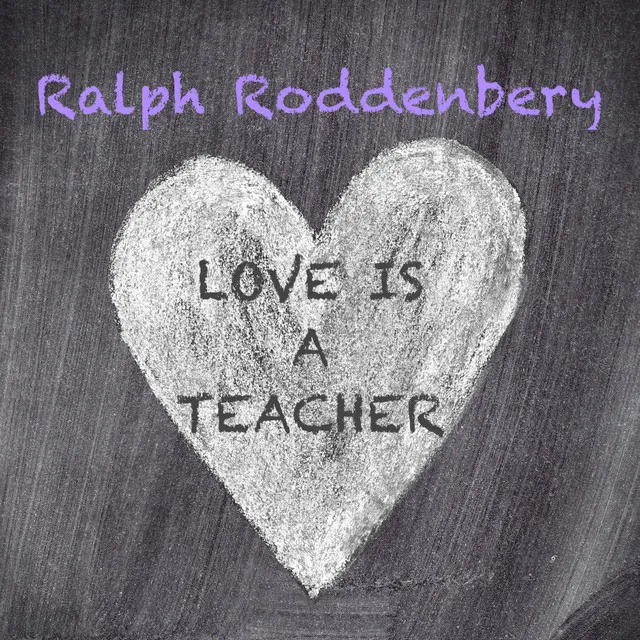 Love Is a Teacher