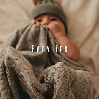 Baby Zen: Meditative Piano Sounds for Relaxing Little Ones by 